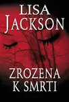 Zrozena k smrti (poškozená) - Lisa Jackson