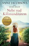 Nebe nad Kilimandžárem - Anne Jacobsová, Leah Bach