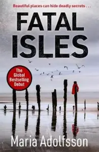 Fatal Isles - Maria Adolfssonová