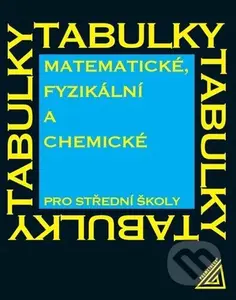 Matematické, fyzikální a chemické tabulky pro střední školy - kniha z kategorie Matematika