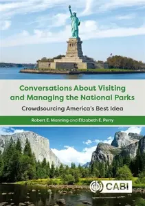 Conversations About Visiting and Managing the National Parks - Robert  Manning, Dr Elizabeth E. Perry