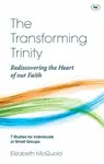 The Transforming Trinity - Study Guide - Elizabeth  McQuoid