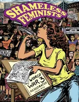 Shameless Feminists - Isabella Bannerman, Susan Simensky Bietila, Sabrina Jones