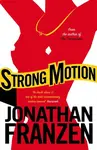 Strong Motion - Jonathan Franzen