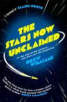 The Stars Now Unclaimed - Drew Williams