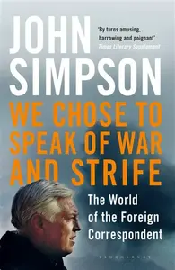 We Chose to Speak of War and Strife - Simpson John