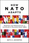 How NATO Adapts - Seth A.  Johnston