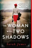 The Woman with Two Shadows - Sarah James