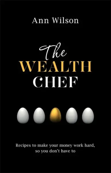 The Wealth Chef - Ann Wilson
