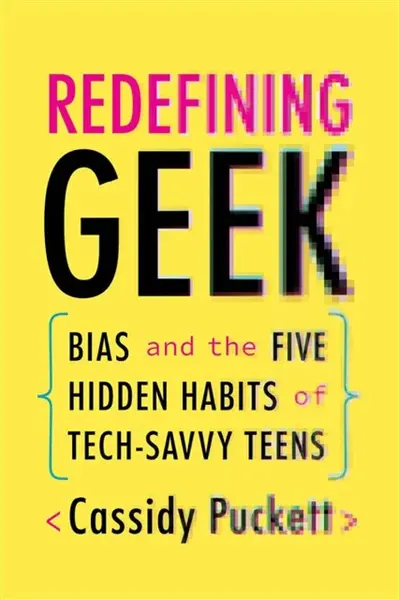 Redefining Geek - Cassidy Puckett