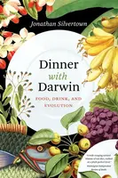 Dinner with Darwin - Jonathan Silvertown