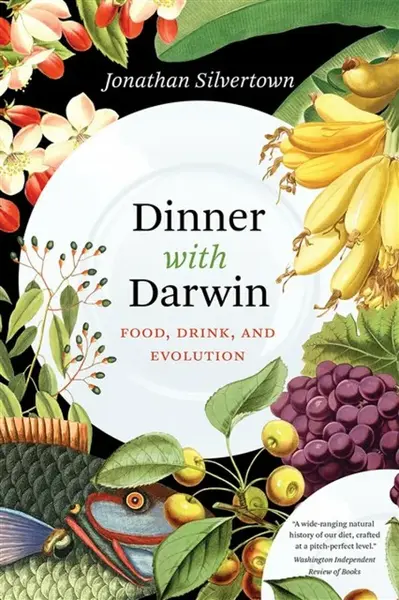 Dinner with Darwin - Jonathan Silvertown