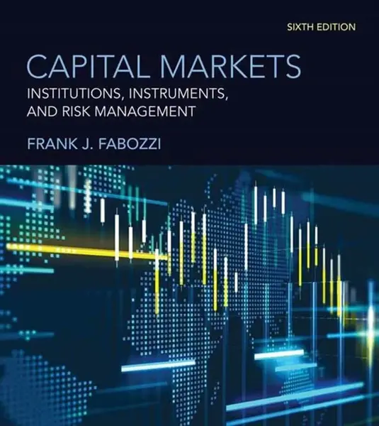 Capital Markets, sixth edition - Fabozzi Frank J.