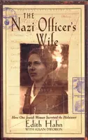 The Nazi Officer's Wife - Susan Dworkin, Edith Hahn Beer