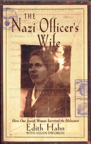The Nazi Officer's Wife - Susan Dworkin, Edith Hahn Beer