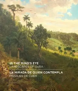 In the Mind's Eye / La Mirada de Quien Contempla - Amy Galpin