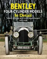 Bentley Four-cylinder Models in Detail - James Taylor