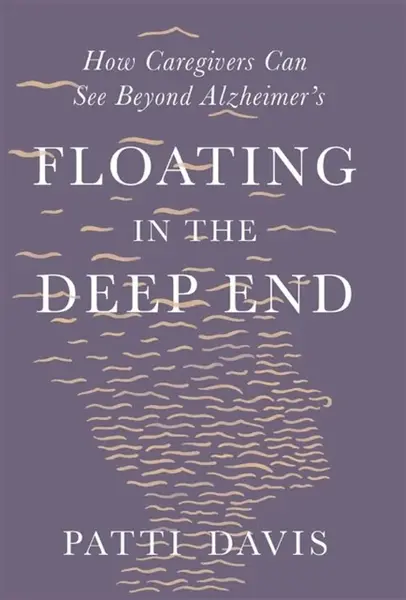 Floating in the Deep End - Patti Davis