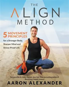 The Align Method - Aaron Alexander