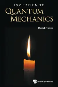 Invitation To Quantum Mechanics - Daniel F  Styer