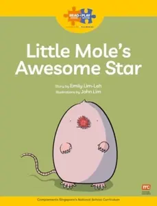 Read + Play  Strengths Bundle 2 Little Moleâ€™s  Awesome Star - Emily Lim-Leh