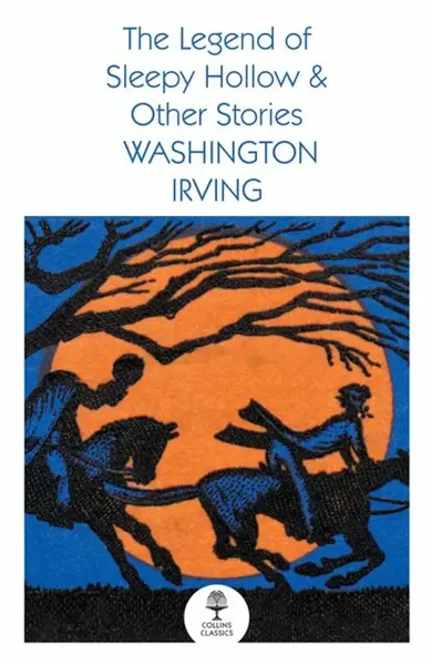 The Legend of Sleepy Hollow and Other Stories - Washington Irving