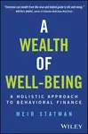 A Wealth of Well-Being - Meir  Statman