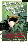Attack of the Monster Musical - Adam Abraham