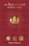 One Thousand Days in Hong Kong - Mark Harland