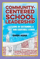 Community-Centered School Leadership - Gwen Agna
