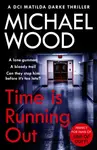 Time Is Running Out - Michael Wood
