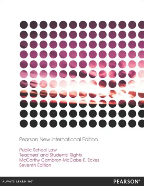 Public School Law - Martha McCarthy, Suzanne Eckes, Nelda Cambron-McCabe