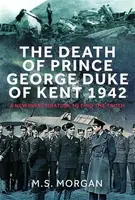 The Death of Prince George, Duke of Kent, 1942 - Melissa Morgan-Oakesová