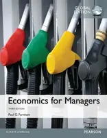 Economics for Managers, Global Edition - Paul Farnham
