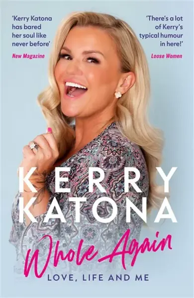 Kerry Katona: Whole Again - Kerry Katona