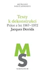 Texty k dekonstrukci - Jacques Derrida