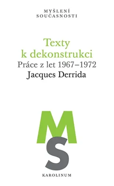 Texty k dekonstrukci - Jacques Derrida