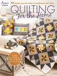 Quilting for the Home - Annie's Quilting
