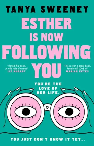 Esther is Now Following You - Tanya Sweeney