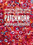 Patchwork inspirace přírodou, Mayr Bernadette