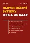 Hlavní účetní systémy: IFRS a US GAAP, Jílek Josef