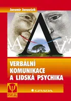 Verbální komunikace a lidská psychika, Janoušek Jaromír
