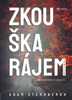 Zkouška rájem, Sternbergh  Adam