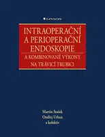 Intraoperační a perioperační endoskopie a kombinované výkony na trávicí trubici, Stašek Martin
