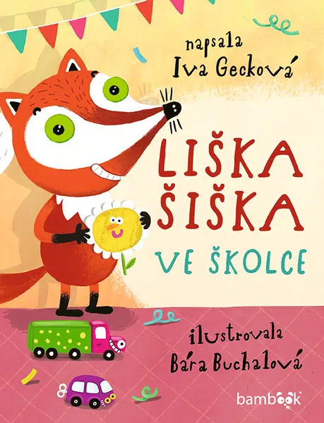 Liška Šiška ve školce, Gecková Iva