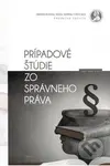 Prípadové štúdie zo správneho práva - Jozef Tekeli - kniha z kategorie Ekonomie