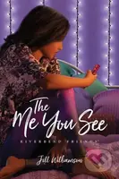 The Me You See - Jill Williamson - kniha z kategorie Pro děti