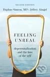 Feeling Unreal (Depersonalization and the Loss of the Self) - kniha z kategorie Humanitní a společenské vědy