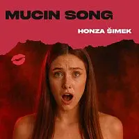 Honza Šimek – Mucin Song