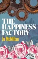 The Happiness Factory - Jo McMillan